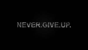 Never Give Up Word Collage Wallpaper