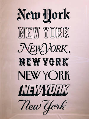 New York Font Texts Design Wallpaper