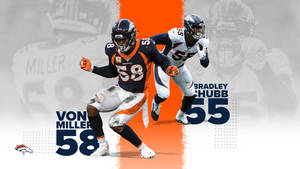 Nfl Von Miller And Bradley Chubb Wallpaper