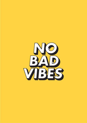No Bad Vibes Cute Pastel Yellow Aesthetic Quote Wallpaper