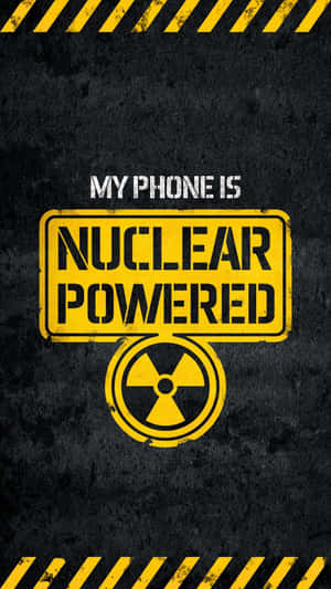 Nuclear Powered Phone Wallpaper Wallpaper