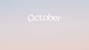 October Wallpaper With The Word October Wallpaper