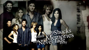 One Tree Hill Cast Secrets Wallpaper