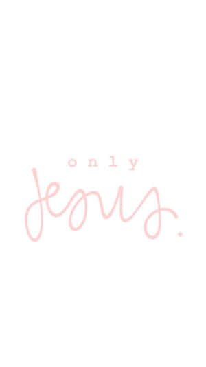 Only Jesus Pink Scripture Art Wallpaper