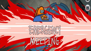 Orange Calling An Emergency Meeting Among Us Imposter Wallpaper