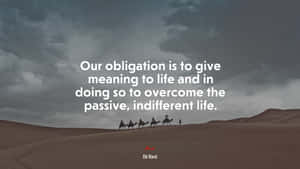 Overcoming The Passive And Indifferent Life Wallpaper