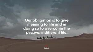 Overcoming The Passive And Indifferent Life Wallpaper