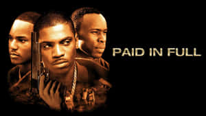 Paid In Full Movie Promo Wallpaper