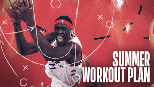 Pascal Siakam Summer Workout Plan Wallpaper