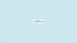Pastel Blue Aesthetic Positive Quote Desktop Wallpaper