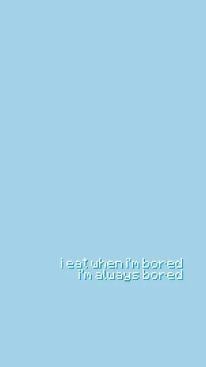 Pastel Blue Solid With Funny Quote Wallpaper