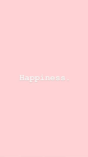 Pastel Pink Happiness Quote Wallpaper