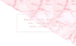 Pastel Pink Marble Desktop Quote Wallpaper