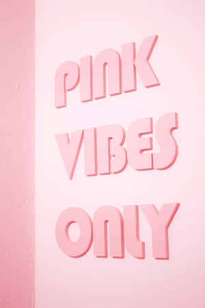 Pastel Pink Vibes Only Wall Art Wallpaper