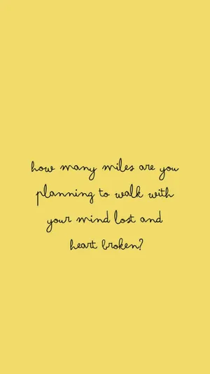 Pastel Yellow Heartbroken Quote Wallpaper