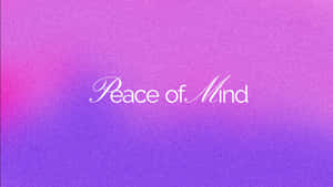 Peaceof Mind Inspirational Gradient Background Wallpaper