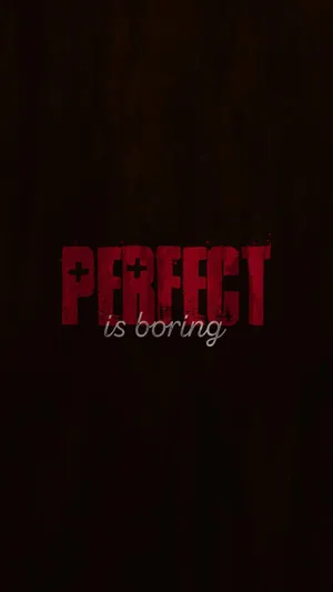 Perfect Is Boring Red Text Wallpaper