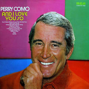 Perry Como And I Love You So Album Wallpaper