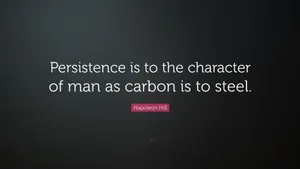 Persistent Is To The Character Wallpaper