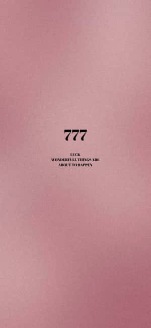 Pink Background777 Luck Quote Wallpaper