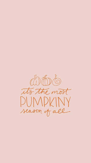 Pink Pumpkin Fall Quote Wallpaper
