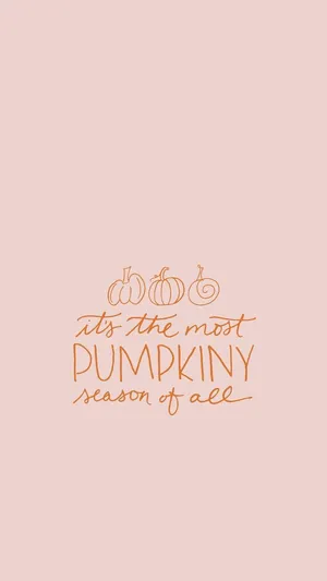 Pink Pumpkin Fall Quote Wallpaper