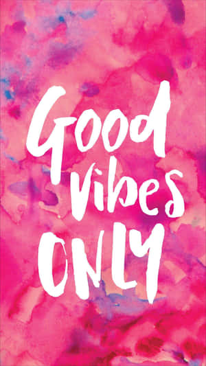 Pink Watercolor Good Vibes Iphone Wallpaper