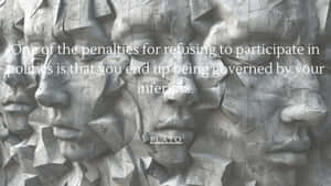 Plato Political Quote Sculpture Faces Wallpaper