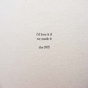 Poetry Quote The1975 Wallpaper