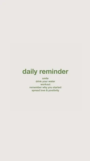 Positive Daily Reminders And Quotes Wallpaper