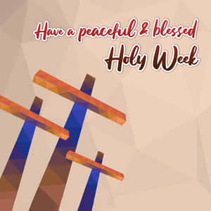 Post A Blessed Holy Week To All Wallpaper