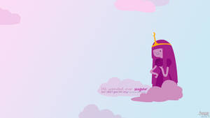 Princess Bubblegum Quote Wallpaper