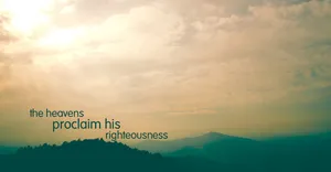 Proclaim His Righteous Wallpaper