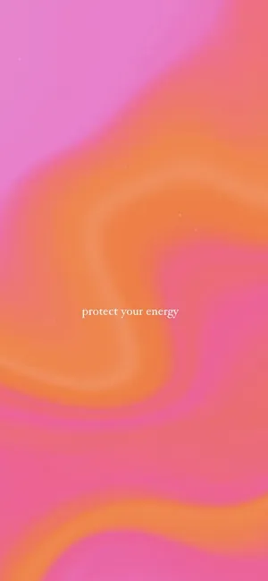 Protect Your Energy Pink Orange Aura Wallpaper