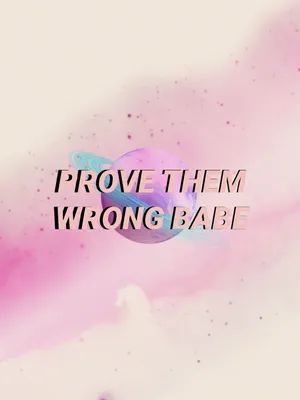 Prove Them Wrong Inspirational Quote Wallpaper