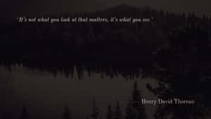 Proverbial Henry David Thomas Quote Wallpaper