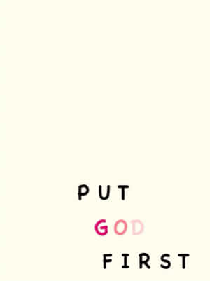 Put God First Inspirational Quote Wallpaper