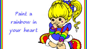 Rainbow Brite Inspirational Quote Wallpaper