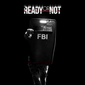 Ready Or Not Fbi Wallpaper