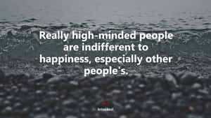 Reflecting The Philosophy Of High-minded People Wallpaper