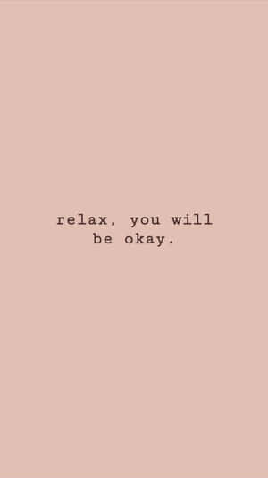 Relaxation Reassurance Quote Wallpaper