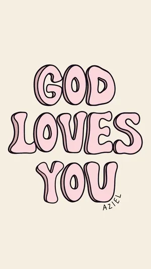 Remember, God Loves You! Wallpaper