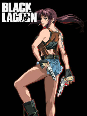 Revy - The Deadly Mercenary Of Black Lagoon Poster Wallpaper