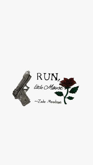 Run Little Mouse Quote Wallpaper