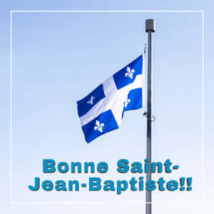 Saint Jean Baptiste Day Celebration Flag Wallpaper