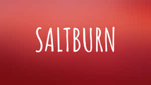 Saltburn Simple Text Background Wallpaper