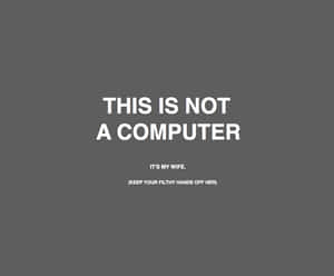 Sarcastic Computer Note Wallpaper