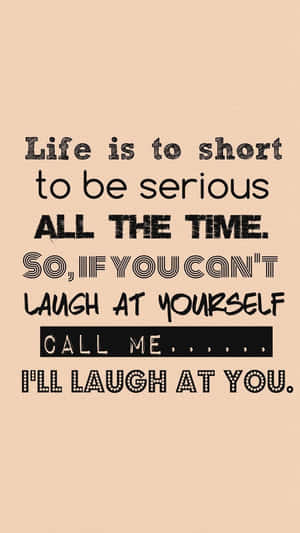 Sarcastic Joke About Life Wallpaper