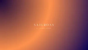 Saturday Coming Soon Gradient Background Wallpaper