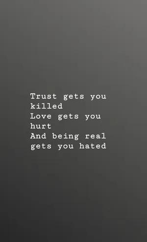 Savage Quotes Trust Love Real Wallpaper